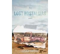 Esteban Rodriguez The Lost Nostalgias (Tascabile) Notable Voices