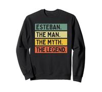 Esteban The Man The Myth The Legend Citazione Personalizzata Divertente Felpa