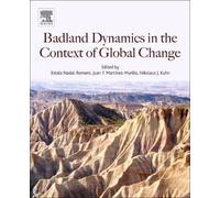 Estela Nadal-Romero Badlands Dynamics in a Context of Global Change (Tascabile)