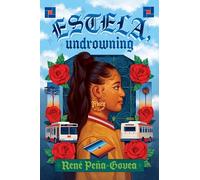 Estela, Undrowning: A prize-winning poem thrusts Estela Morales into San Francisco's fiercest debates on identity, eviction, and first love