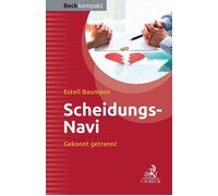 Estell Baumann Scheidungs-Navi: Gekonnt getrennt (Beck kompakt) (Tascabile)