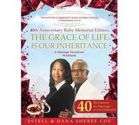 Estell & Dana S The Grace Of Life Is Our Inheritance: A Marriage Dev (Tascabile)