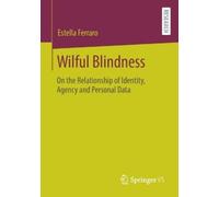 Estella Ferraro Wilful Blindness (Tascabile)