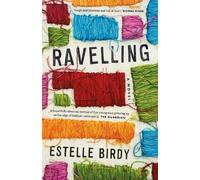 Estelle Birdy Ravelling: 'A glorious novel' - Donal Ryan (Tascabile)