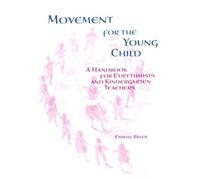 Estelle Bryer Movement for the Young Child (Tascabile)