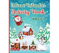 Estelle Designs Advent Calendar Activity Book for Kids Ages 3-5 (Tascabile)