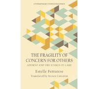 Estelle Ferrarese The Fragility of Concern for Others (Tascabile)