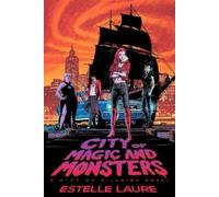Estelle Laure City of Magic and Monsters (Copertina rigida) City of Villains