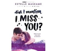 Estelle Maskame Did I Mention I Miss You? (Tascabile) Dimily Trilogy