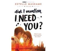 Estelle Maskame Did I Mention I Need You? (Tascabile) Did I Mention...?