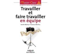 Estelle Mathey Florence Méril Travailler et faire travailler en équ (Tascabile)