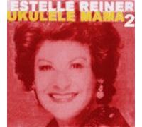 Estelle Reiner - Ukulele Mama 2