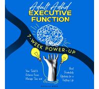 Estelle Rose Adult ADHD Executive Function 7-Week Power-Up (Tascabile)