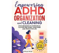 Estelle Rose Empowering ADHD Organization and Cleaning (Tascabile)