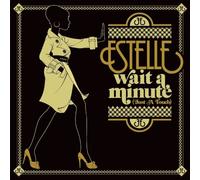 Estelle - Wait a Minute: Just a..