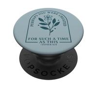Ester 4:14 Forse sei stato creato una fede floreale minima PopSockets PopGrip Adesivo