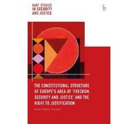 Ester Herlin-Ka The Constitutional Structure of Europe’s Area (Copertina rigida)