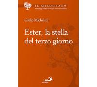 Ester, la stella del terzo giorno