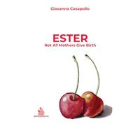 Ester. Not all mothers give birth