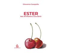 Ester: Not All Mothers Give Birth