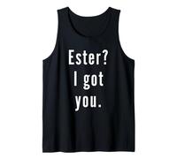 Ester? Ti ho preso. Canotta