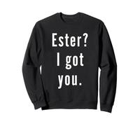 Ester? Ti ho preso. Felpa