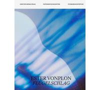 Ester Vonplon - Flügelschlag