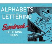 Esterbrook Pen Compa Alphabets and Lettering - A Guide to Vintage T (Tascabile)