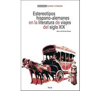 Estereotipos hispano-alemanes en la literatura de viajes del siglo XIX: 6