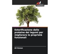Esterificazione delle proteine dei legumi per migliorare le proprietà funzionali