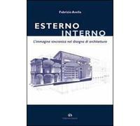 Esterno interno. L'immagine sincronica nel disegno di architettura