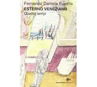 Esterno veneziano. Quattro tempi