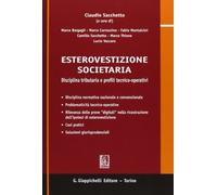Esterovestizione societaria. Disciplina tributaria e profili tecnico-operativi