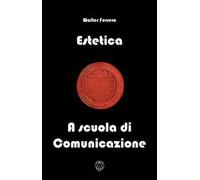 Estetica. A scuola di comunicazione