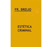 ESTÉTICA CRIMINAL: 32