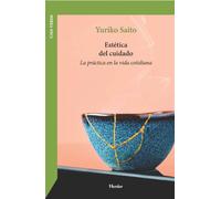 Estética del cuidado: La práctica en la vida cotidiana