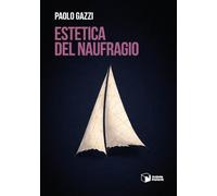 Estetica del naufragio