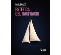 Estetica del naufragio