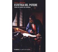 Estetica del potere. Figure dell'ordine e del disordine