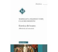 Estetica del teatro. Affettività ed emozioni
