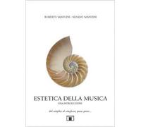 Estetica della musica. Una introduzione. Dal semplice al complesso, passo passo...