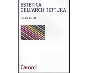 Estetica dell'architettura - Chiodo Simona