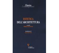 Estetica dell'architettura - Panza P. (cur.)