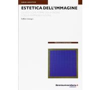 Estetica dell'immagine. Gli stili come forme della visione e della rappresentazione
