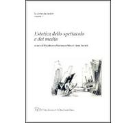 Estetica dello spettacolo e dei media - [LED Edizioni Universitarie]