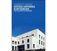 Estetica e differenza in Wittgenstein. Studi per un'estetica wittgensteiniana