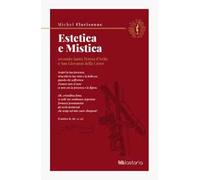 Estetica e mistica secondo santa Teresa d'Avila e san Giovanni della Croce