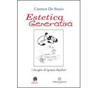 Estetica generativa. I luoghi di Ignazio Apolloni