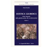 Estetica giuridica. Primi elementi: dalla globalizzazione alla se