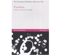 Estetica. I nomi, i concetti, le correnti